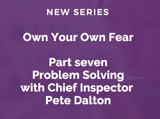 Own Your Own Fear: Problem Solving 2