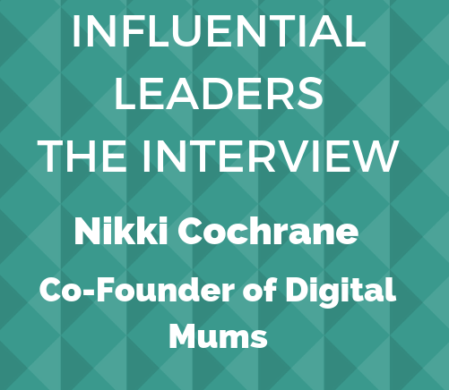 Influential Leaders: Nikki Cochrane