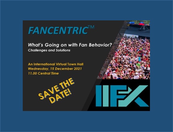 What’s Going on with Fan Behaviour? Join the IIFX Event